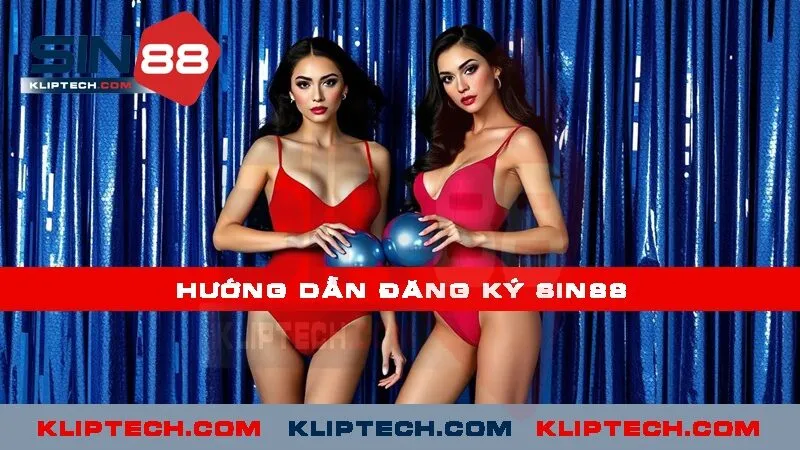 Hướng dẫn đăng ký Sin88 từng bước chi tiết nhất 